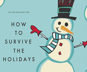 How to Survive the Holidays